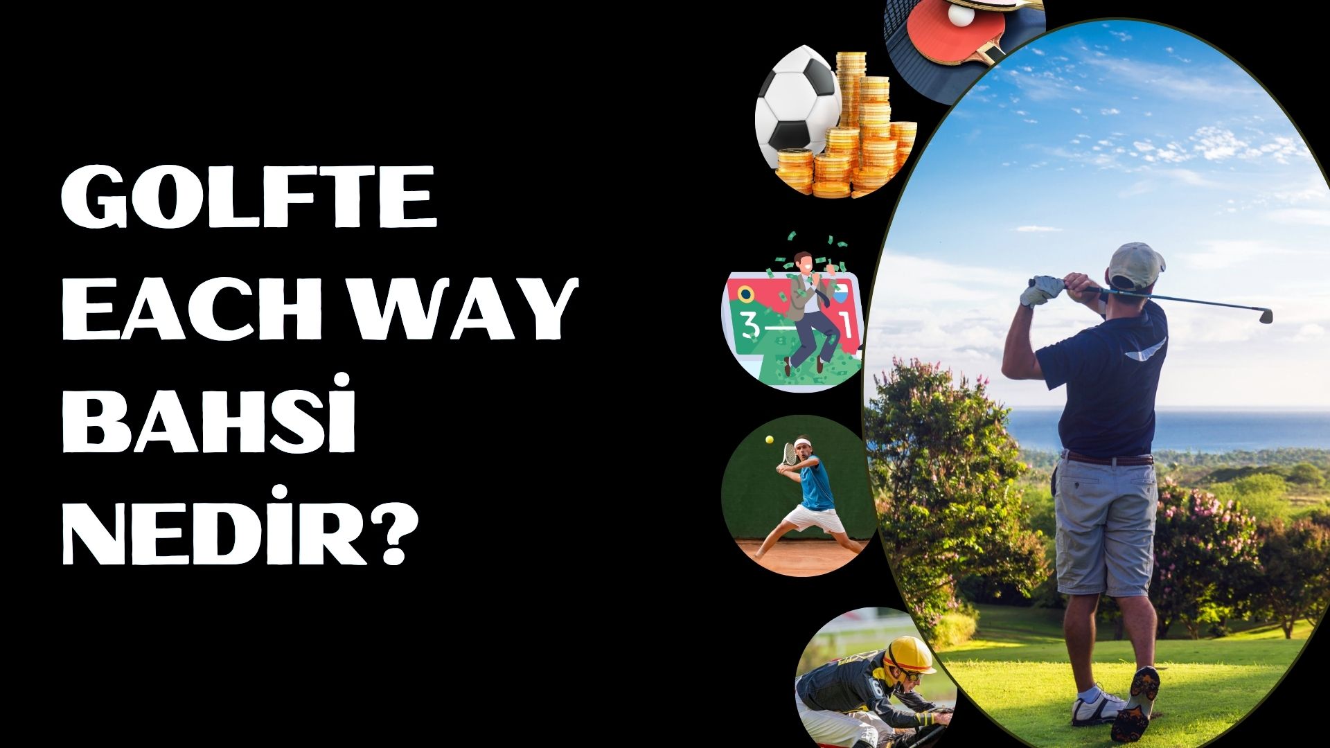 Golfte Each Way Bahsi Nedir