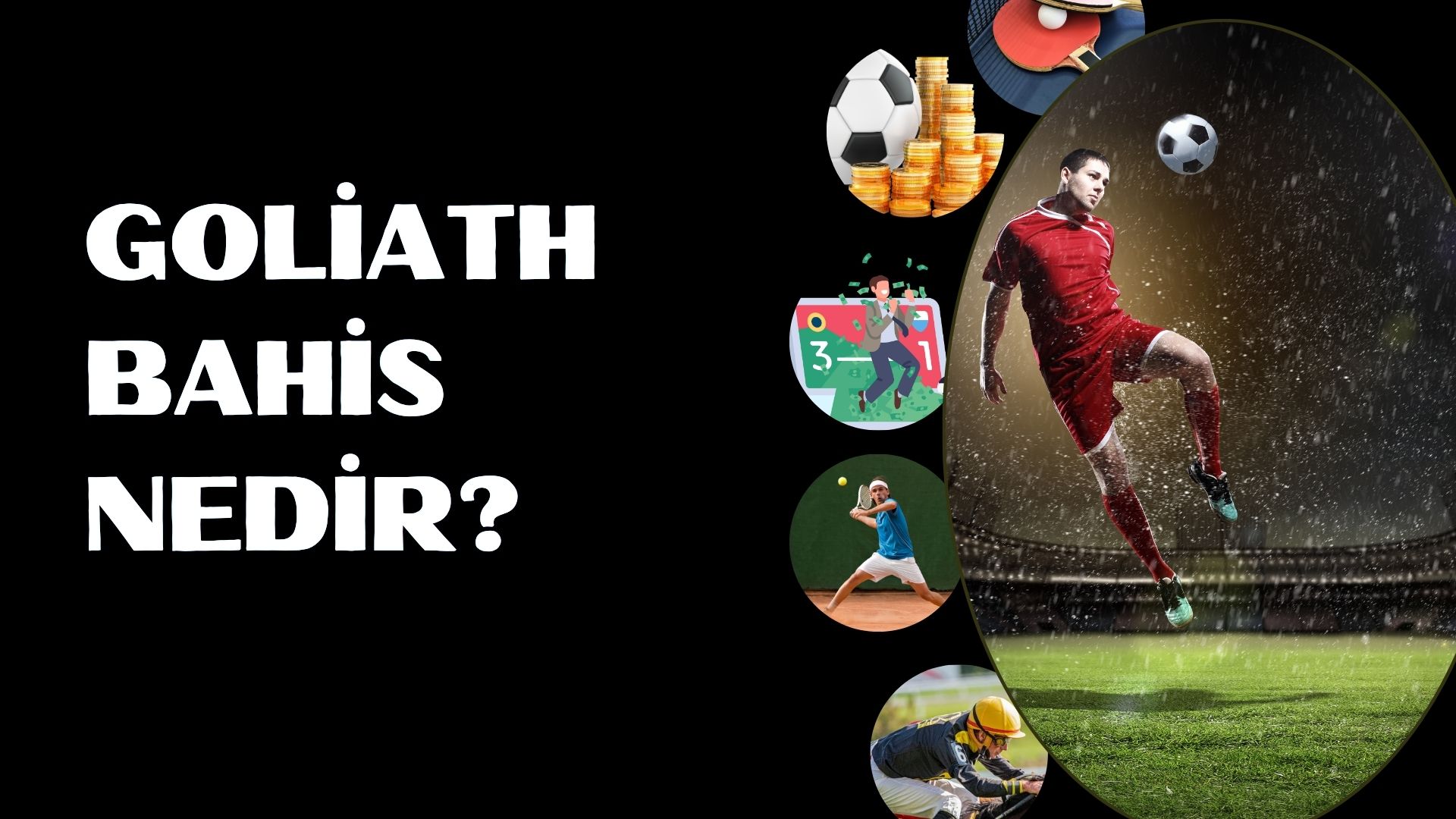 Goliath Bahis Nedir